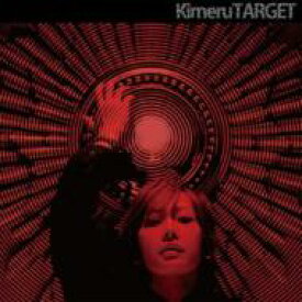 Kimeru キメル / TARGET 【CD】