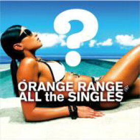 ORANGE RANGE オレンジレンジ / ALL THE SINGLES 【CD】