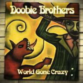 【輸入盤】 Doobie Brothers ドゥービーブラザーズ / World Gone Crazy 【CD】