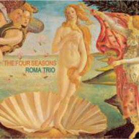 Roma Trio ロマトリオ / Four Seasons: 四季 【CD】