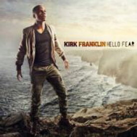 【輸入盤】 Kirk Franklin カークフランクリン / Hello Fear 【CD】