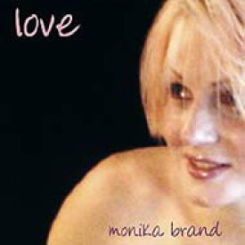 Monika Brand / Love 【CD】