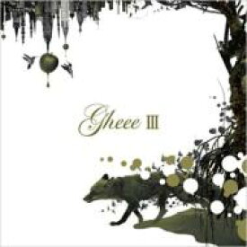 Gheee ギー / III 【CD】