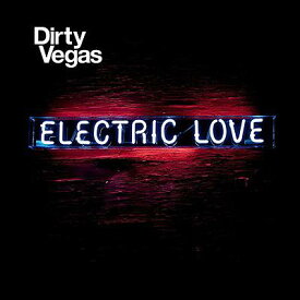 【輸入盤】 Dirty Vegas / Electric Love 【CD】