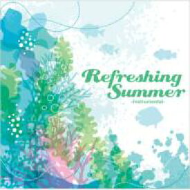 Refreshing　summer 【CD】