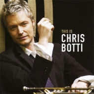 【送料無料】 Chris Botti クリスボッティ / Chris Botti Best 【SHM-CD】