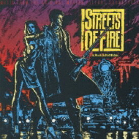 ストリート オブ ファイヤー / 「ストリート・オブ・ファイヤー」オリジナル・サウンドトラック 【CD】