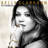 【輸入盤】 Kelly Clarkson ケリークラークソン / Stronger 【CD】