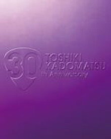 角松敏生 カドマツトシキ / TOSHIKI KADOMATSU 30th Anniversary Live 2011.6.25 YOKOHAMA ARENA (Blu-ray) 【BLU-RAY DISC】