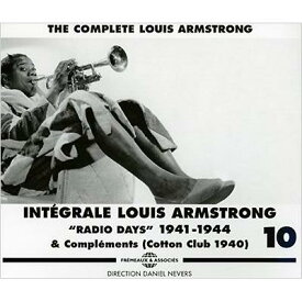 【輸入盤】 Louis Armstrong ルイアームストロング / Integrale Louis Armstrong Vol.10: Radio Days 1941-1944 【CD】