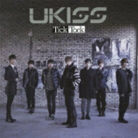 U-kiss ユーキス / Tick Tack 【CD Maxi】