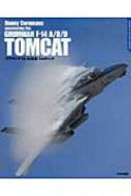 グラマンF‐14　A / B / Dトムキャット DACOシリーズ / ダニー・コレマンズ 【本】