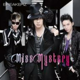 BREAKERZ ブレイカーズ / Miss Mystery 【初回限定盤A】 【CD Maxi】