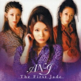 An J / The First Jade 【CD】