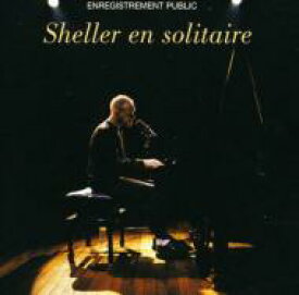 【輸入盤】 William Sheller / Sheller En Solitaire 【CD】