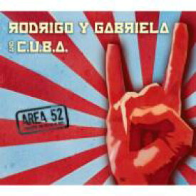 【輸入盤】 Rodrigo Y Gabriela / C.u.b.a. / Area 52 【CD】