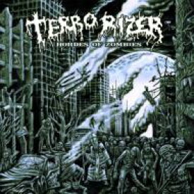Terrorizer / Hordes Of Zombies 【CD】