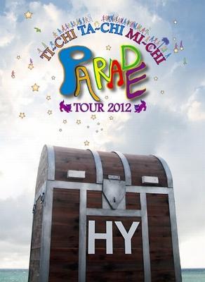 HY エイチワイ TI-CHI TA-CHI MI-CHI DVD 2012 PARADE TOUR 魅了 世界的に有名な