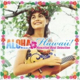 Aloha Hawaii-hawaiian Best Selection 【CD】