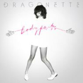 Dragonette ドラゴネット / Bodyparts 【CD】