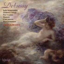 【輸入盤】 Debussy ドビュッシー / ベルガマスク組曲、子供の領分、2つのアラベスク、喜びの島、舞曲、他　ヒューイット 【CD】
