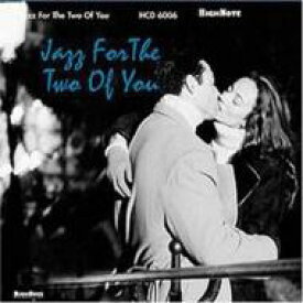 【輸入盤】 Jazz For The Two Of You 【CD】