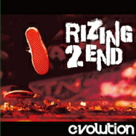 RIZING 2 END / evolution 【CD】