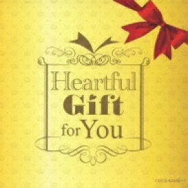 Heartful Gift For You-大切な人に贈るクラシック 【CD】