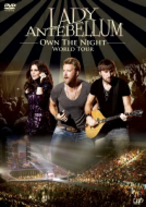 楽天市場 Lady Antebellum レディアンテベラム Own The Night World Tour Dvd Hmv Books Online 1号店