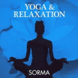Sorma ソルマ / Yoga &amp; Relaxation 【CD】