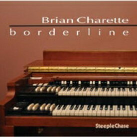 【輸入盤】 Brian Charette / Borderline 【CD】