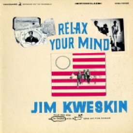Jim Kweskin / Relax Your Mind 【CD】