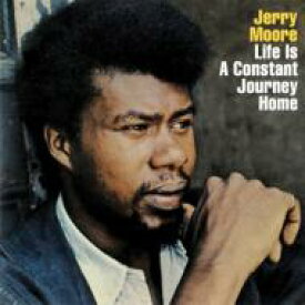 【輸入盤】 Jerry Moore / Life Is A Constant Journey Home 【CD】