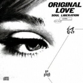Original Love / 結晶 SOUL LIBERATION 【SHM-CD】