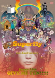 Superfly / GIVE ME TEN!!!!! 【DVD】