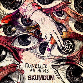 Skumdum / Traveller Anthems 【CD】