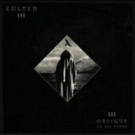 Culted / Oblique To All Paths 【CD】