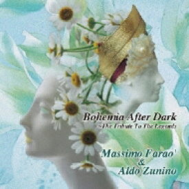 Massimo Farao / Aldo Zunino / Bohemia After Dark: 偉大なるジャズ ベース プレイヤーに捧ぐ 【CD】