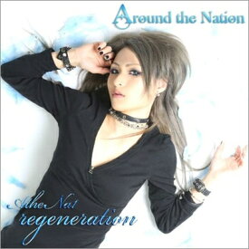 Around the Nation / regeneration 【CD】