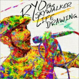 RYO the SKYWALKER リョウザスカイウォーカー / LIFE DRAWING 【CD】