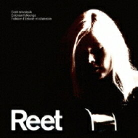 Reet / Eesti Rahvalaule 【CD】