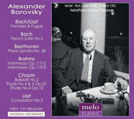 【輸入盤】 アレグザンダー・ボロフスキー　パリ・リサイタル1953〜バッハ、ベートーヴェン、ブラームス、ショパン、リスト 【CD】