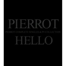 PIERROT / HELLO COMPLETE SINGLES AND PV COLLECTION 【初回限定盤】 【CD】