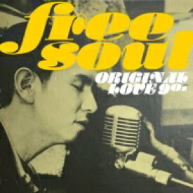 Original Love / Free Soul Original Love 90s 【CD】