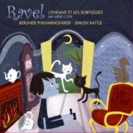 Ravel ラベル / L'enfant Et Les Sortileges, Ma Mere L'oye: Rattle / Bpo Kozena 【Hi Quality CD】