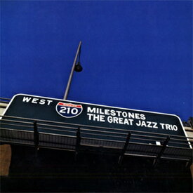 Great Jazz Trio グレートジャズトリオ / Milestones 【CD】