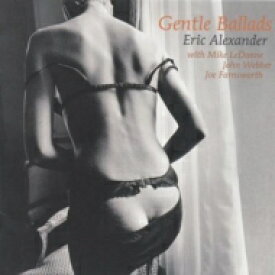 Eric Alexander エリックアレキサンダー / Gentle Ballads 【SACD】