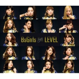 BsGirls / LEVEL 【CD Maxi】