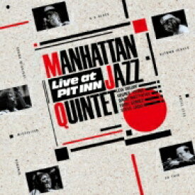 MANHATTAN JAZZ QUINTET マンハッタンジャズクインテット / Live At Pit Inn 【CD】