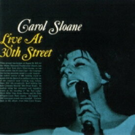 Carol Sloane キャロルスローン / Live At 30th Street 【CD】